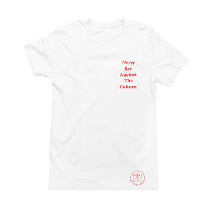 Never Bet Against The Culture T-Shirt