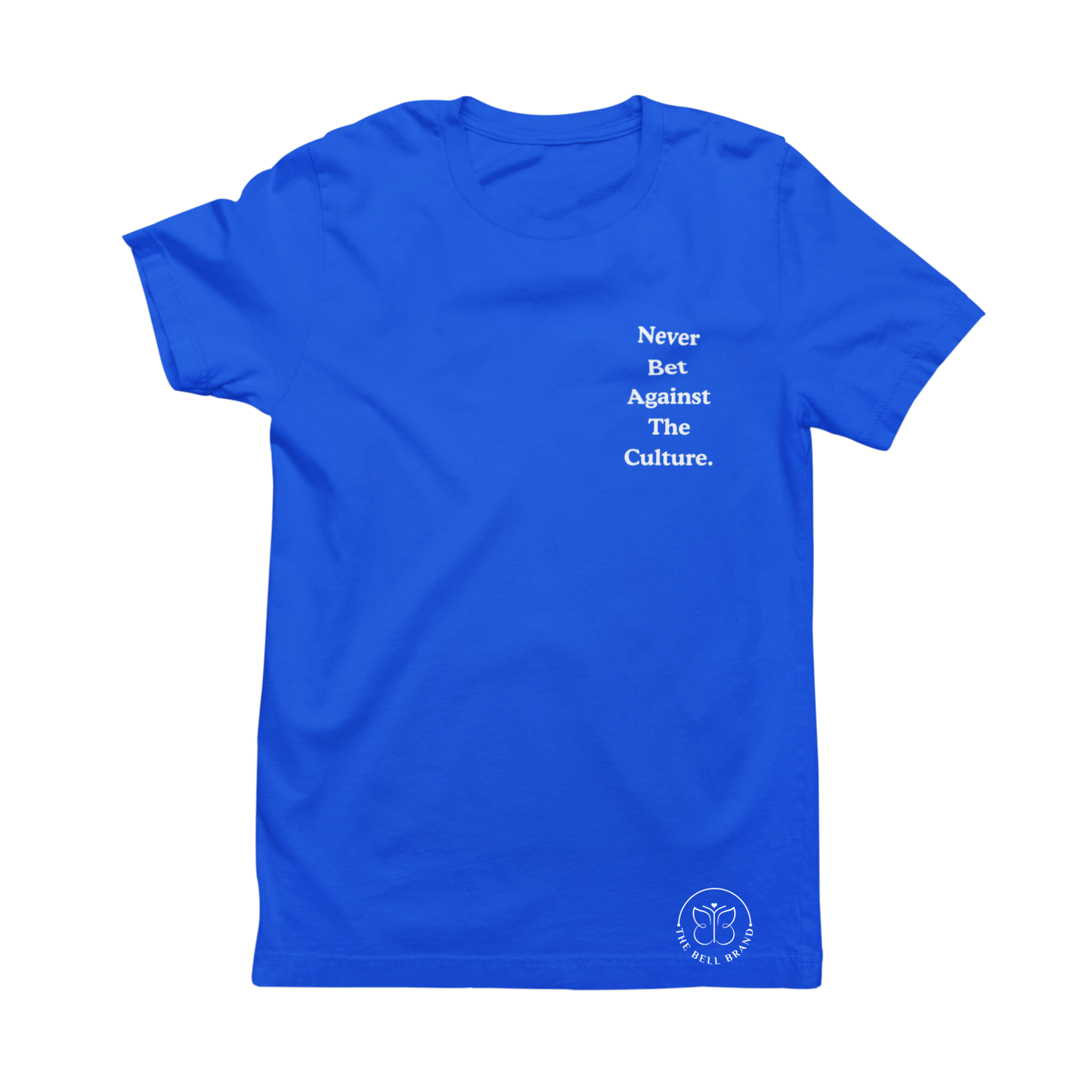 Never Bet Against The Culture T-Shirt