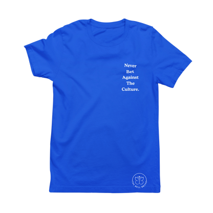 Never Bet Against The Culture T-Shirt